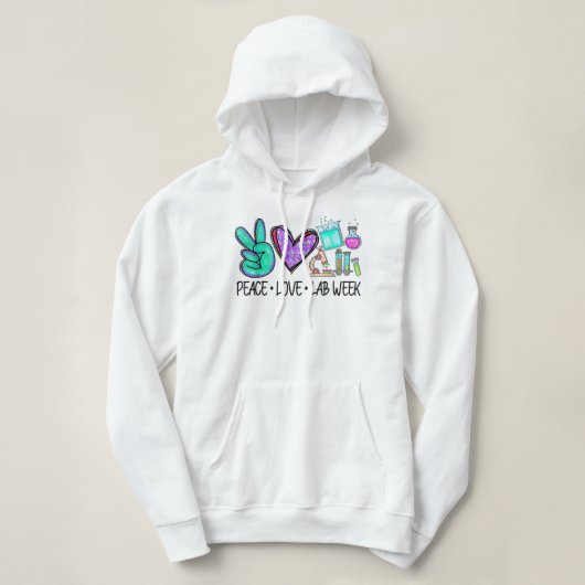 Peace Love Lab Week 2022 Medical Laboratory Scienc Hoodie (Design voorkant)