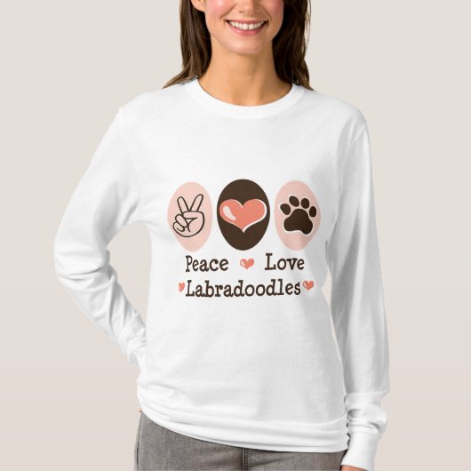 Peace Love Labradoodles Hoodie T-shirt (Voorkant)