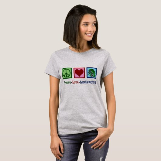 Peace Love Landscaping T-shirt (Voorkant volledig)