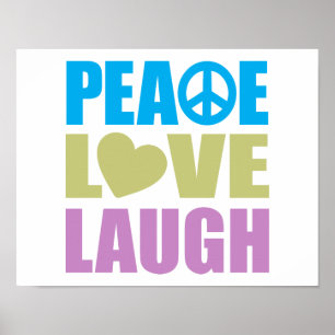 Peace Love Laugh Poster