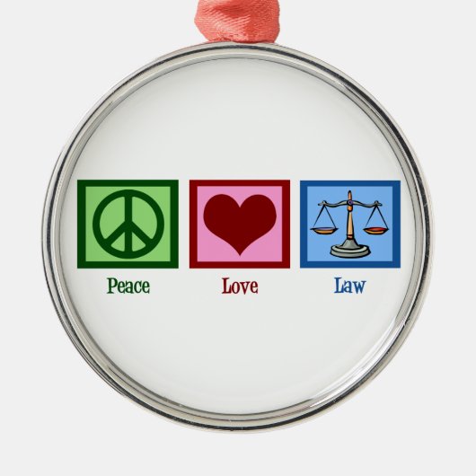 Peace Love Law Metalen Ornament (Voorkant)