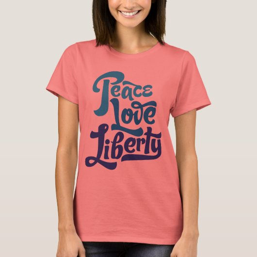 Peace Love Liberty T-Shirt (Voorkant)