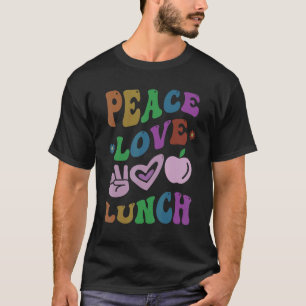 PEACE LOVE LUNCH LADY Retro Cafeteria Groovy Schoo T-shirt