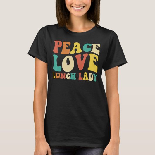 peace love lunch lady retro groovy lunch lady Back T-shirt (Voorkant)