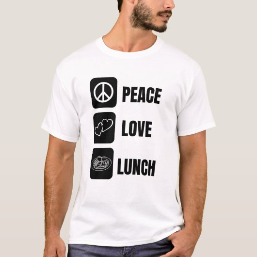 Peace Love Lunch - Leuk ontwerp voor de lunch T-shirt (Voorkant)