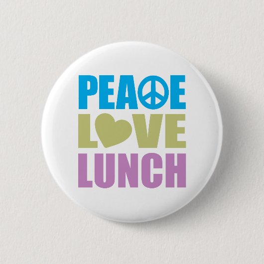 Peace Love Lunch Ronde Button 5,7 Cm (Voorkant)