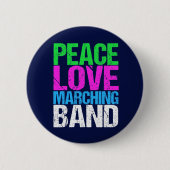 Peace Love Marching Band Ronde Button 5,7 Cm (Voorkant)