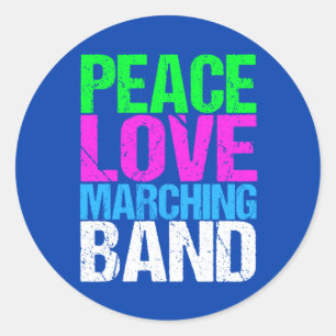 Peace Love Marching Band Ronde Sticker