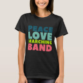 Peace Love Marching Band T-shirt (Voorkant)