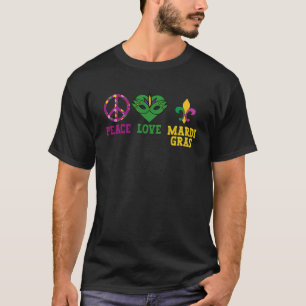 Peace Love Mardi Gras Party Holiday Celebrings G T-shirt