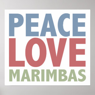Peace Love Marimbas Poster