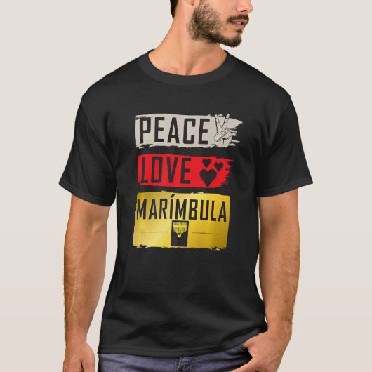 Peace Love Marímbula Musical Instrument Marímbula  T-shirt (Voorkant)