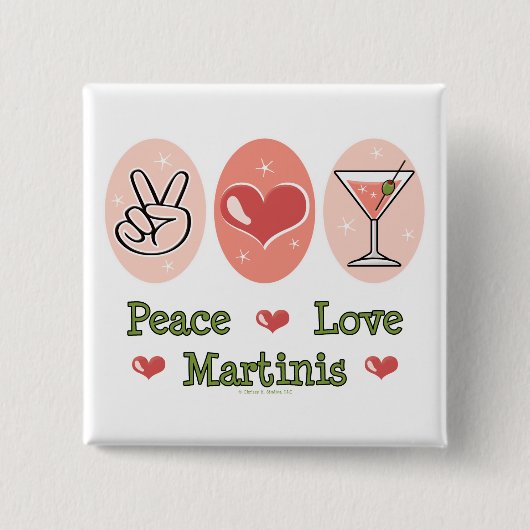 Peace Love Martini Button (Voorkant)