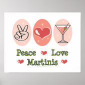 Peace Love Martini Poster (Voorkant)