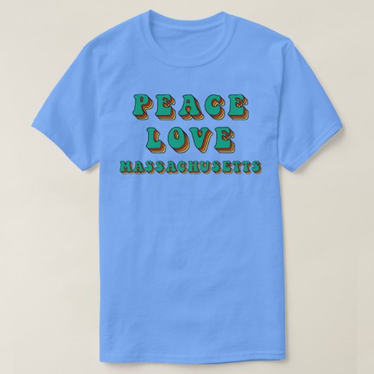Peace Love Massachusetts T-shirt (Design voorkant)