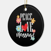 Peace Love Massage Keramisch Ornament (Links)