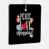 Peace Love Massage Keramisch Ornament (Rechts)