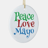 Peace Love Mayonnaise Funny Mayo Keramisch Ornament (Rechts)