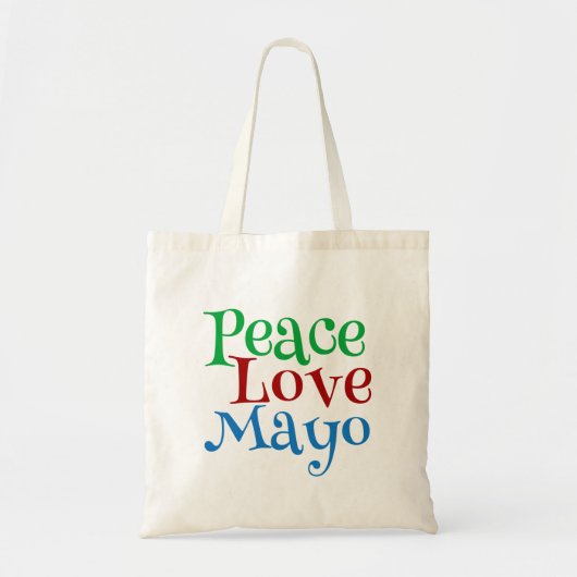 Peace Love Mayonnaise Funny Mayo Tote Bag (Voorkant)