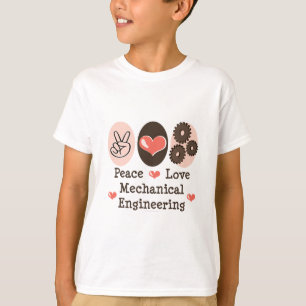Peace Love Mechanical Engineering Kinder Sweatshir T-shirt