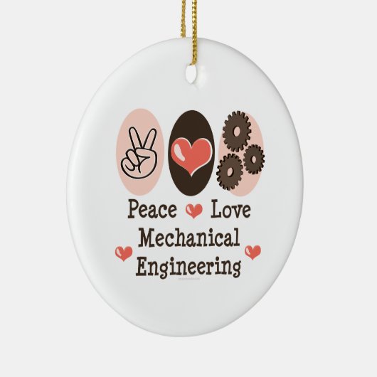 Peace Love Mechanical Engineering Ornament (Rechts)