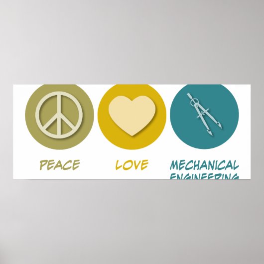 Peace Love Mechanical Engineering Poster (Voorkant)
