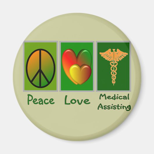 Peace Love Medical Assisting Magneet (Voorkant)