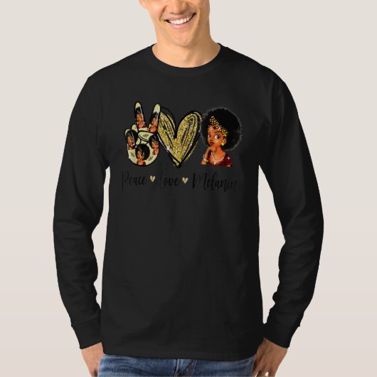 Peace Love Melanin Pride With Hand Heart And Black T-shirt (Voorkant)