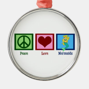 Peace Love Mermaids Metalen Ornament