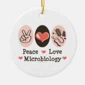 Peace Love Microbiology Ornament (Voorkant)