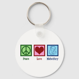 Peace Love Midwifery Cute Midechtgenote Sleutelhanger