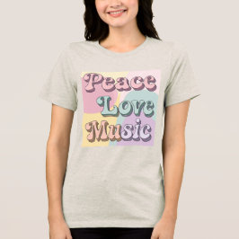 Peace Love Music Vrouwen Tri-Blend Shirt