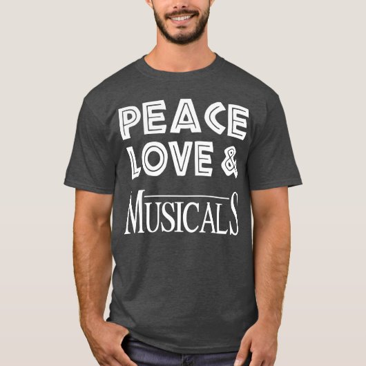 Peace Love Musicals vriend T-shirt (Voorkant)