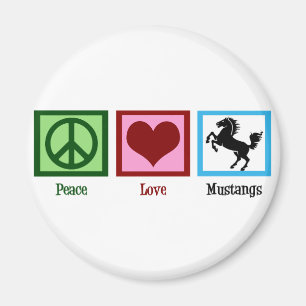 Peace Love Mustangs Magneet