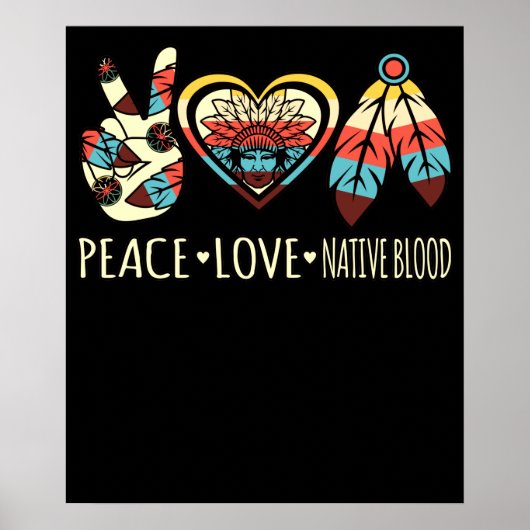 Peace Love native Blood American Day Pride Support Poster (Voorkant)