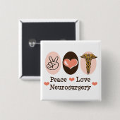 Peace Love Neurochirurgie Pin Vierkante Button 5,1 Cm (Voorkant /achterkant)