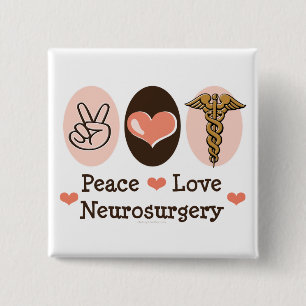 Peace Love Neurochirurgie Pin Vierkante Button 5,1 Cm