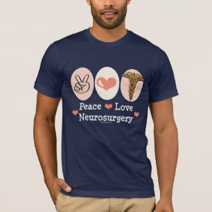Peace Love Neurochirurgie T-shirt