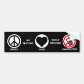Peace/Love/No Texting & Driving Bumpersticker (Voorkant)