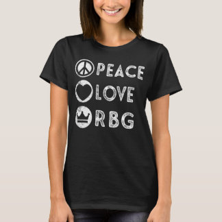 Peace Love Notorious RBG Ruth Bader Ginsburg Gifts T-shirt