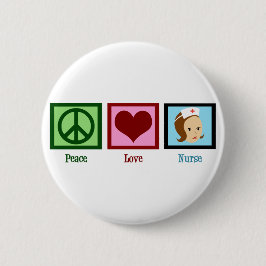 Peace Love Nurse Ronde Button 5,7 Cm