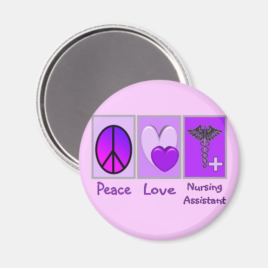 Peace Love Nursing Assistant Magneet (Voorkant / Achterkant)