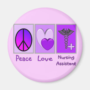 Peace Love Nursing Assistant Magneet