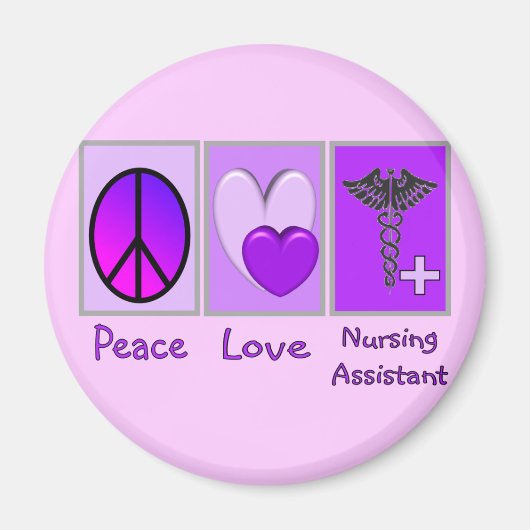 Peace Love Nursing Assistant Magneet (Voorkant)