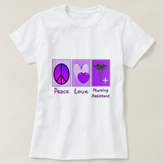 Peace Love Nursing Assistant T-shirt (Design voorkant)
