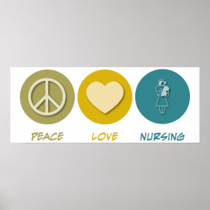 Peace Love Nursing Poster