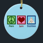 Peace Love Nutrition Keramisch Ornament<br><div class="desc">Peace Love Nutrition. Een schattig voedingspartnerschap voor een diëtist of diëtist die werkt met gezondheid en diëten die de voedselpiramide gebruiken.</div>