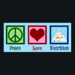Peace Love Nutrition Poster<br><div class="desc">Peace Love Nutrition. Een schattig voedingspartnerschap voor een diëtist of diëtist die werkt met gezondheid en diëten die de voedselpiramide gebruiken.</div>