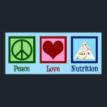 Peace Love Nutrition Poster<br><div class="desc">Peace Love Nutrition. Een schattig voedingspartnerschap voor een diëtist of diëtist die werkt met gezondheid en diëten die de voedselpiramide gebruiken.</div>
