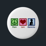 Peace Love Obstetrics Cute OBGYN Kantoor Ronde Button 5,7 Cm<br><div class="desc">Een schattig verloskundig cadeau voor mensen die bij een OBGYN-kantoor werken.  kerstcadeau voor de Vredesliefhebber.</div>
